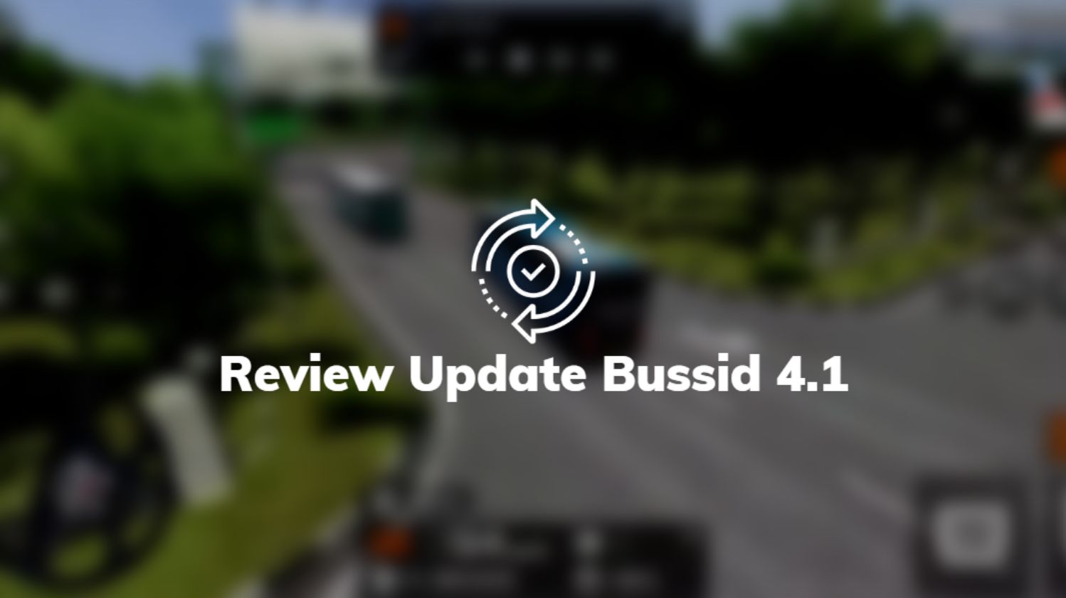 Review Update Bussid 4.1